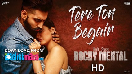 TERE TON BEGAIR - HD Video Song - Rocky Mental - Manjit Sahota - Parmish Verma - 2017