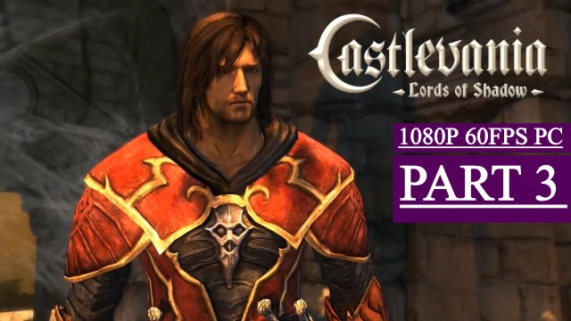 Castlevania: Lords of Shadow Gameplay Walkthrough Part 3 - Enchanted Forest (PC)