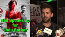 Neil Speak up for 'Indu Sarkar'