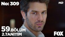 No: 309 59. Bölüm 2. Tanıtımı