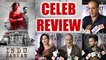 Indu Sarkar Celeb Review: Watch here what Bollywood celebs has to say | FilmiBeat