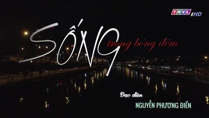 Sống trong bóng đêm - Tập 21 || Phim Việt Nam