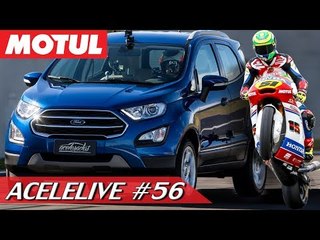 ANDAMOS NO NOVO FORD ECOSPORT + ERIC GRANADO (SUPERBIKE) - ACELELIVE #56