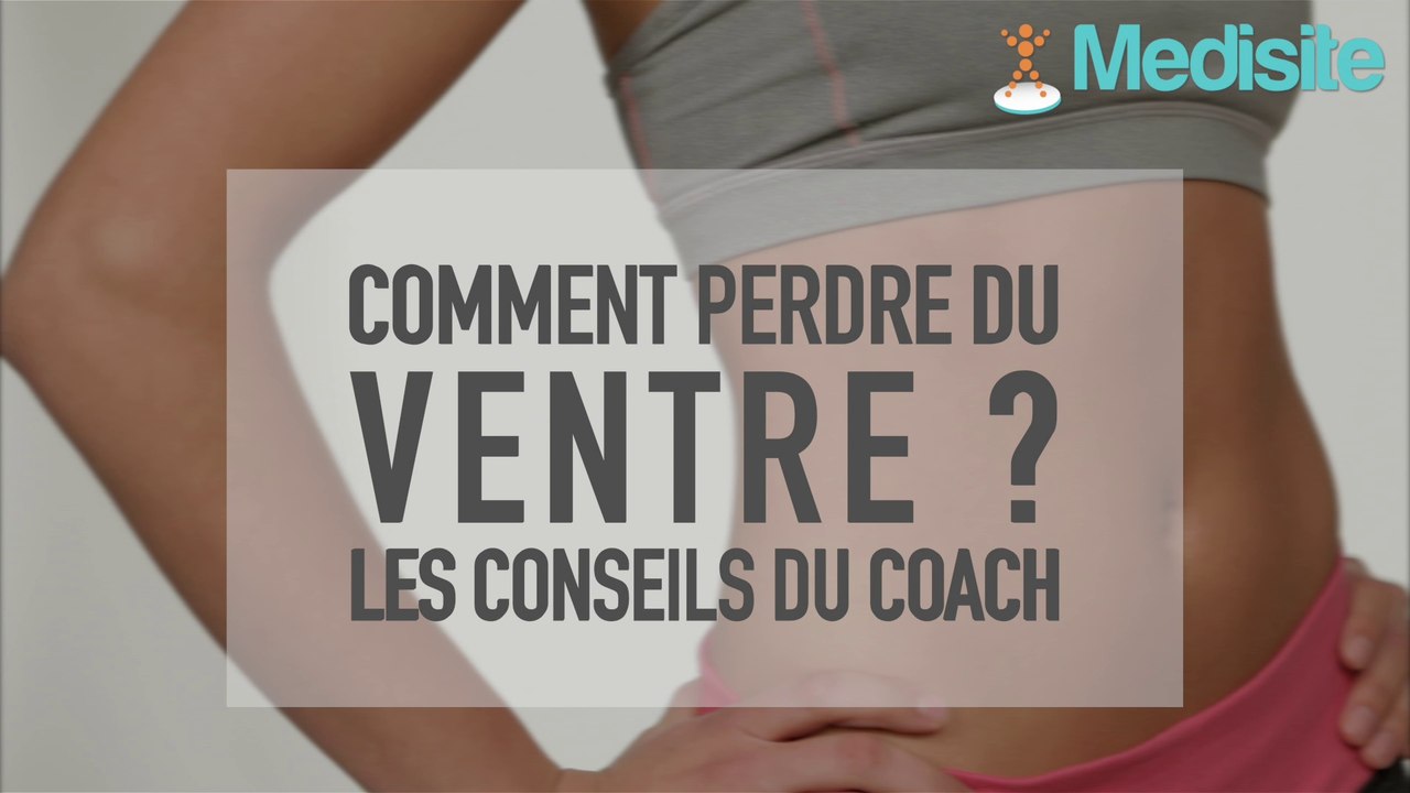 Comment perdre du ventre ? Les conseils du coach