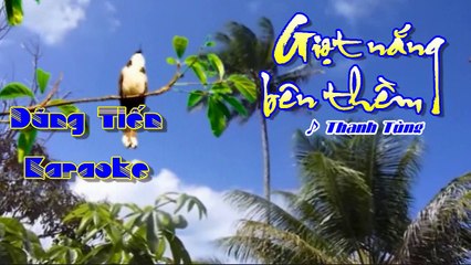 GIỌT NẮNG BÊN THỀM - Thanh Tùng (Dũng Tiến Cover)