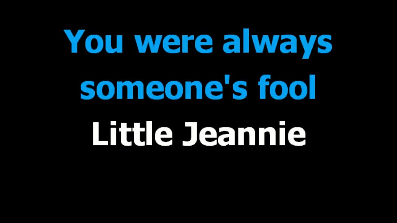 Little jeannie -  Elton John -  Karaoke  - Lyrics