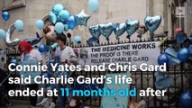 Charlie Gard’s parents said he has died