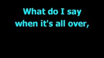 Sorry seems to be the hardest word -  Elton John  - Karaoke -  Lyrics