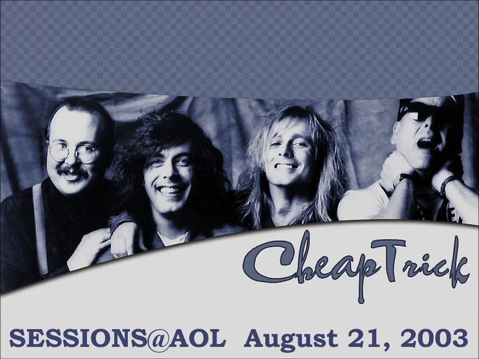 Cheap Trick - Sessions@AOL 08-21-2003 (Audio)