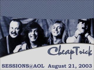 Cheap Trick - Sessions@AOL 08-21-2003 (Audio)