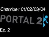 Portal 2 LP Ep. 2 (Chapter 1 Chambers 01/02/03/04)