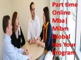 (MIBM GLOBAL) Part time Online Mba Mibm Global has Your Program