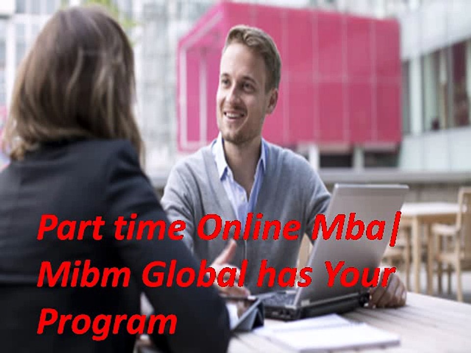 Part time Online Mba Mibm Global has Your Program in Noida