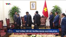 Thủ tớng Nguyễn Xuân Phúc tiếp Bộ trưởng ngoại giao Malaysia