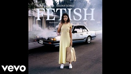 Selena Gomez - Fetish Ft. Gucci Mane