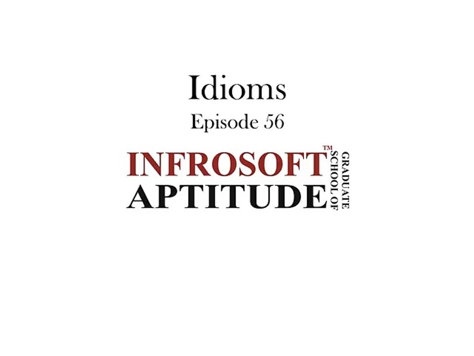 Episode 56 - Idioms (Verbal Aptitude) - StudentSuperStars.com