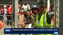 i24NEWS DESK | Venezuelans brace for unrest ahead of Sunday vote  | Saturday, July 29th 2017