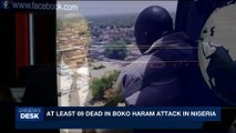 i24NEWS DESK | At least 69 dead in Boko Haram attack in Nigeria | Saturday, July 29th 2017