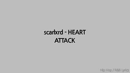 scarlxrd - HEART ATTACK (Lyrics)