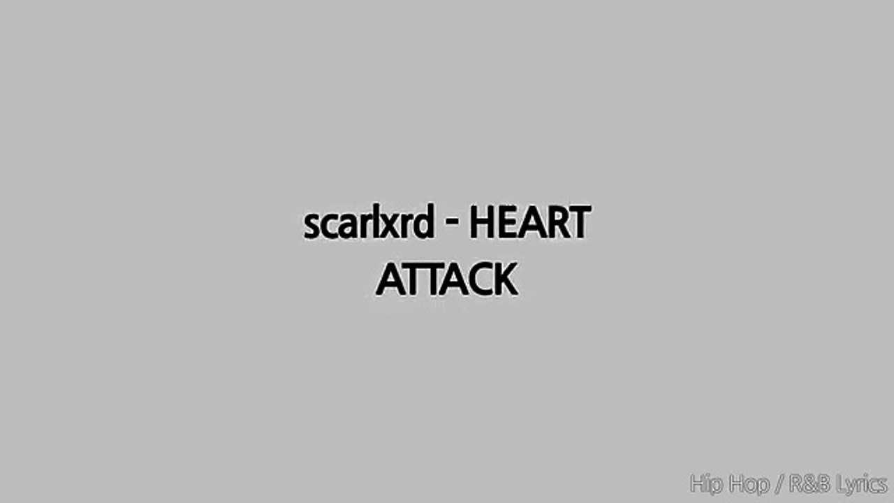 scarlxrd - HEART ATTACK (Lyrics)