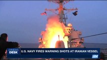 i24NEWS DESK | U.S. navy fire Warning shots at Iranian vessel | Sunday, July 30th 2017