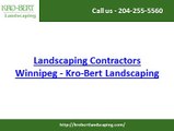 Landscaping Contractors Winnipeg   - Krobertlandscaping.com