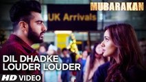 Dil Dhadke Louder Louder Video Song l MUBARAKAN | Anil Kapoor Arjun Kapoor 2017