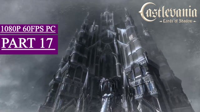 Castlevania: Lords of Shadow Gameplay Walkthrough Part 17 - Outer Wall (PC)