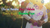 Dherai Barsha Pachhi Dekhda - Roshan Karki ft. Bikash Pandey || New Nepali Song 2017