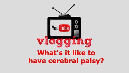 An often asked question - cerebral palsy- what is it like?