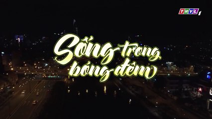 THVL   Sống trong bóng đêm - Tập 20[6]  Thanh hốt hoảng nghi ngờ Hương đã xảy ra chuyện không may