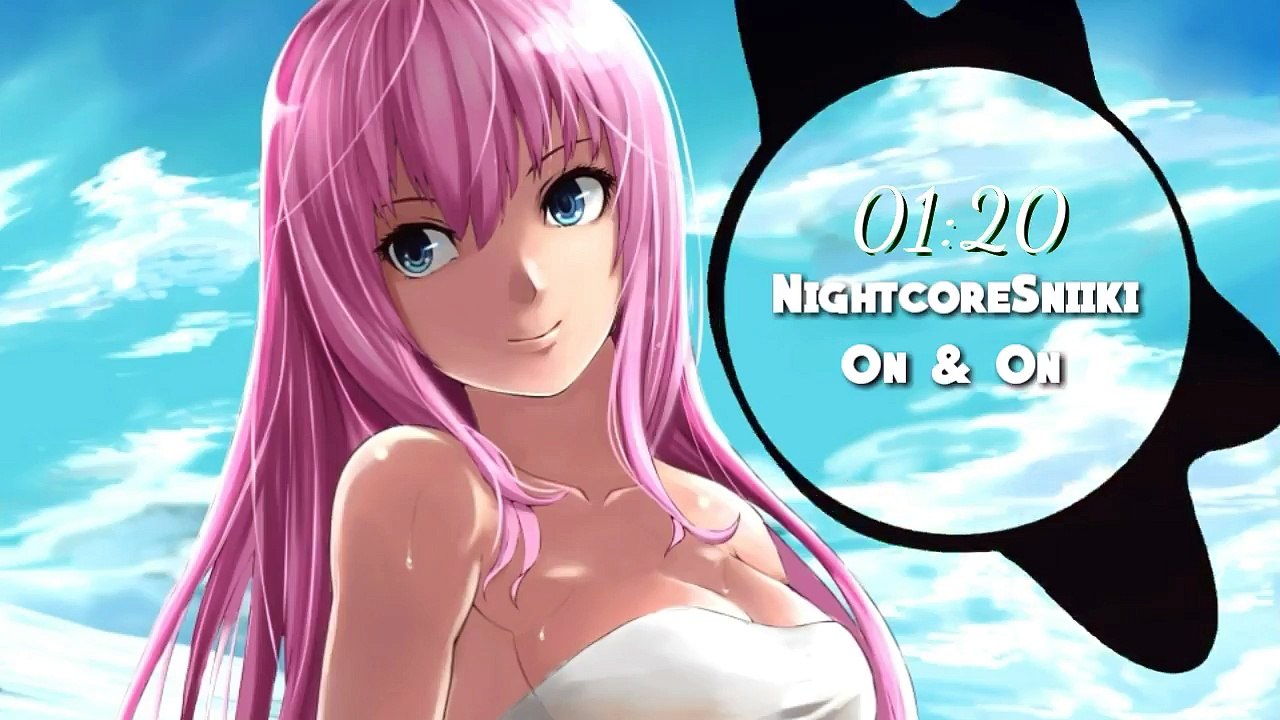 Nightcore || On & On