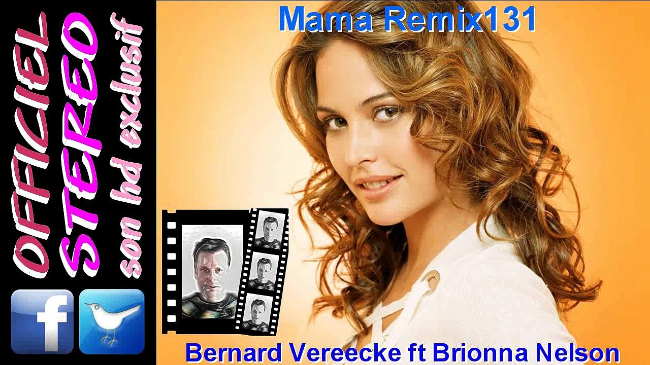 Mama Remix131 - Bernard Vereecke ft Brionna Nelson