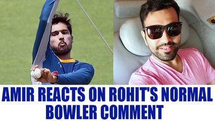 Rohit Sharma gets reply from Mohammad Amir over just a normal bowler comment | Oneindia News