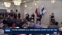 i24NEWS DESK | Putin orders U.S. diplomatic staff cut by 755 | Monday, July 31st 2017