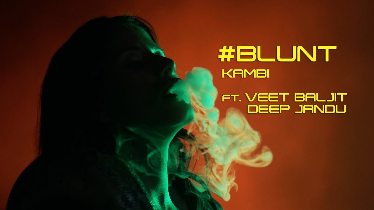 Blunt HD Video Song Kambi feat Veet Baljit 2017 Deep Jandu New Punjabi Songs