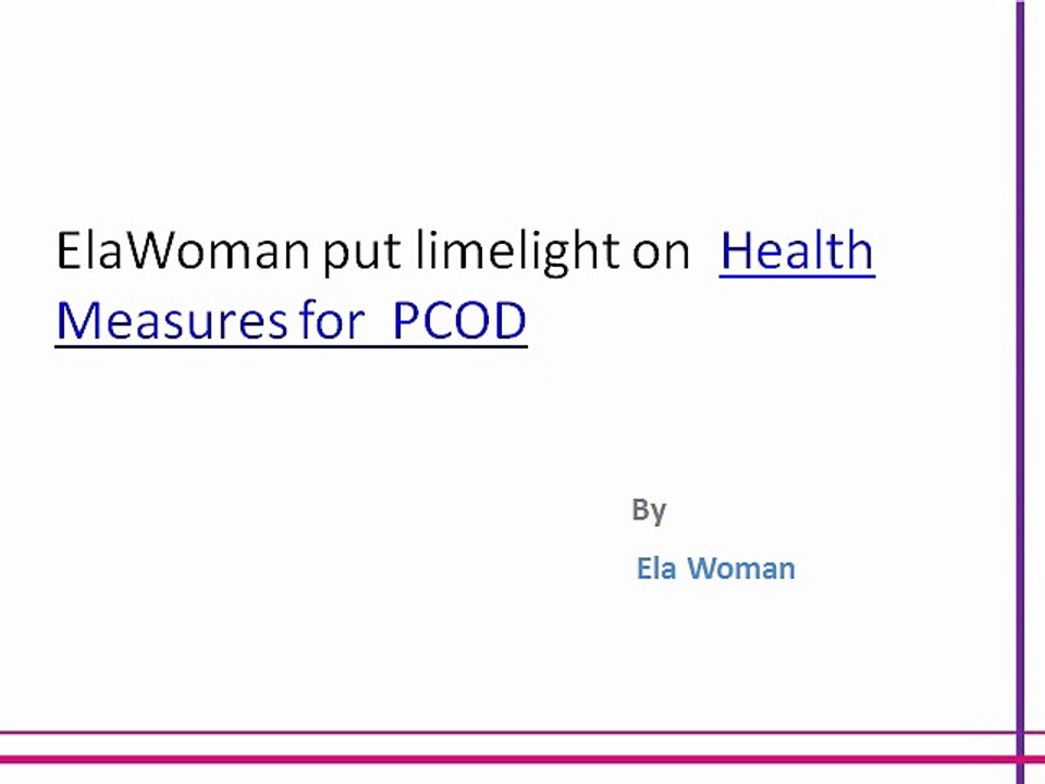 ElaWoman put limelight on  Health Measures for  PCOD