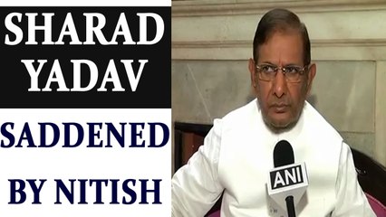 Sharad Yadav disapproves Nitish Kumar's decision, expresses remorse | Oneindia News