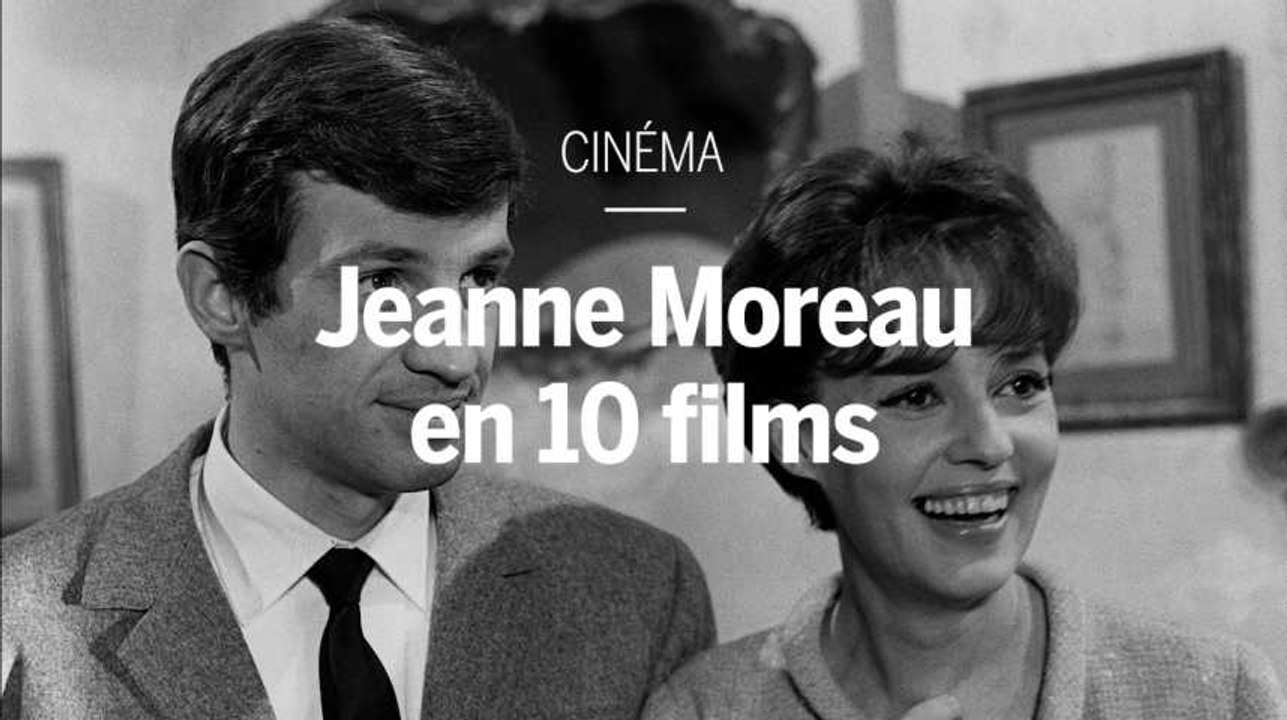 Jeanne Moreau en dix films