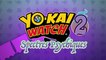 Yo-Kai Watch 2 : Spectres Psychiques - Bande-annonce
