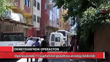 Okmeydanı’nda operasyon