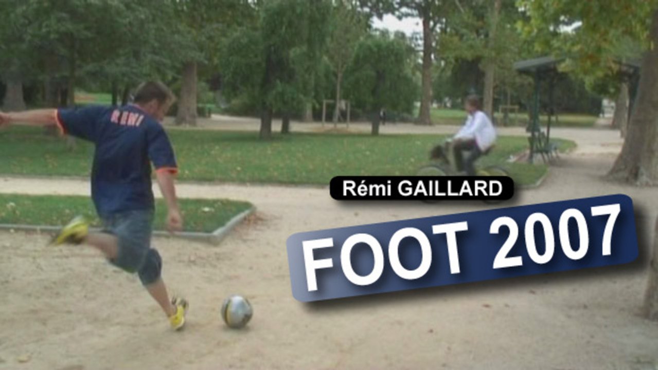 Foot 2007 (Rémi Gaillard) - Vidéo Dailymotion