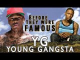 YG - Before They Were Famous