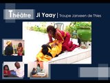 Théâtre Sénégalais - JI YAAY - Part1