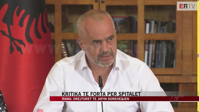 Rama: Drejtorët e spitaleve të japin dorëheqjen - News, Lajme - Vizion Plus