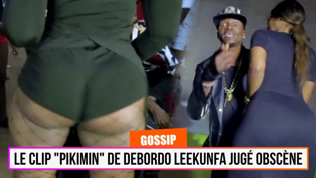 Le clip PIKIMIN de Debordo Leekunfa jugé Obscène