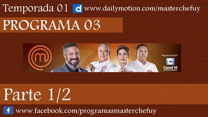 17/04/17 | Programa 03 | Parte 1/2 | MasterChefUY
