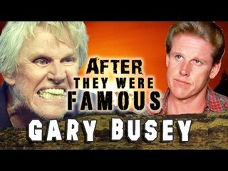 GARY BUSEY - AFTER They Were Famous