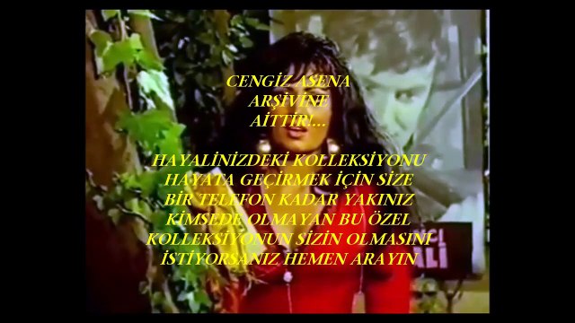CENGİZ ASENA ARŞİVİNE AİTTİR!..TÜRKAN ŞORAY SEVEMEZ KİMSE SENİ