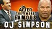 OJ SIMPSON - AFTER They Were Famous